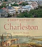 A Short History of Charleston